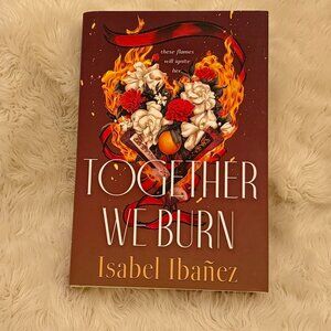 BOOKISH BOX Signed Together We Burn by Isabel Ibanez